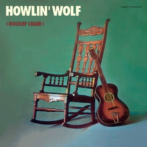 HOWLIN' WOLF Rockin' Chair New Vinyl LP