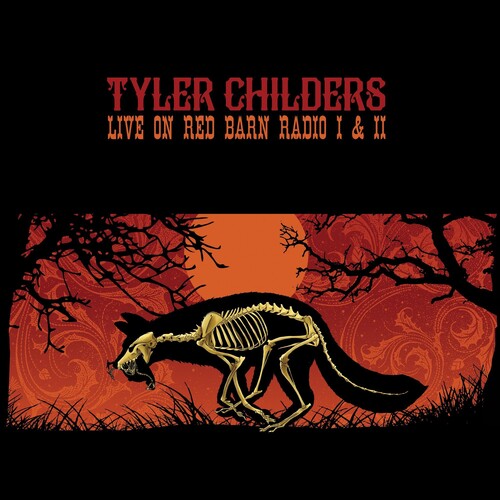 TYLER CHILDERS Live On Red Barn Radio I & II New Vinyl LP