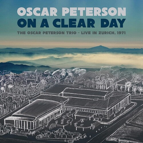 OSCAR PETERSON On A Clear Day: Live In Zurich, 1971 (Clear Vinyl) New Vinyl 2 LP RSD BF 2022