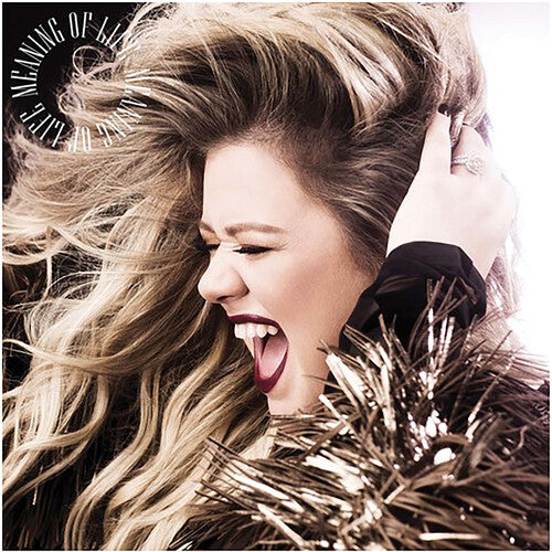KELLY CLARKSON Meaning Of Life New Vinyl LP