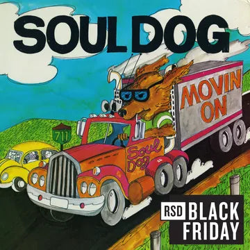 Soul Dog Movin' On - RSD BF 2024