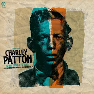 CHARLEY PATTON The Father of Delta Blues: Selections from Paramount Recordings, Vol. 2 RSD BF 2025