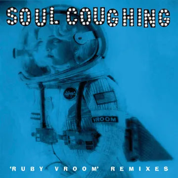 SOUL COUGHING Ruby Vroom Remixes RSD BF 2025