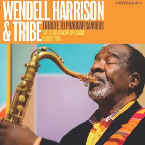 WENDELL HARRISON & TRIBE A Tribute To Pharoah Sanders New Vinyl LP RSD 2026