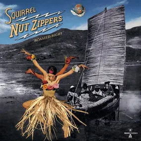 SQUIRREL NUT ZIPPERS Roasted Right: Expanded Edition New Vinyl LP RSD 2026