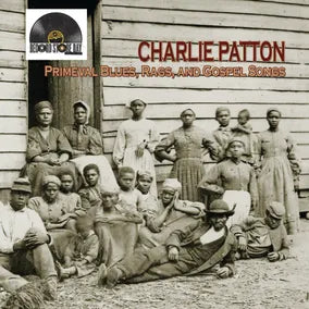 CHARLIE PATTON Primeval Blues, Rags, and Gospel Songs New Vinyl LP RSD 2026