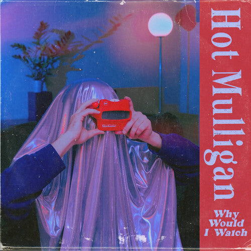 HOT MULLIGAN Why Would I Watch (Colored Vinyl) New Vinyl LP
