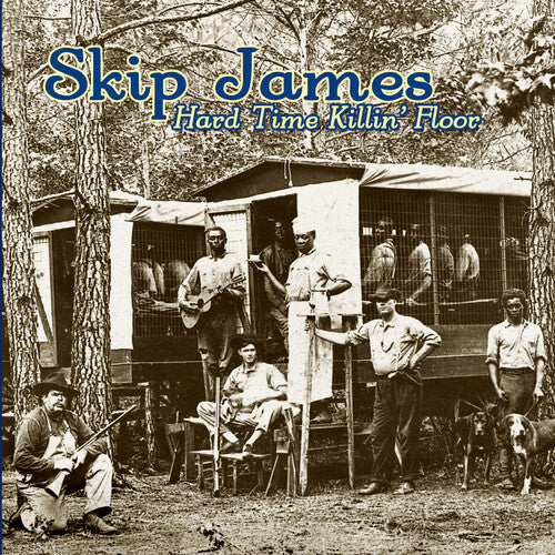 SKIP JAMES  Hard Time Killin' Floor New Vinyl RSD 2025