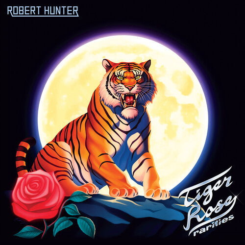 ROBERT HUNTER Tiger Rose Rarities New Vinyl RSD 2025