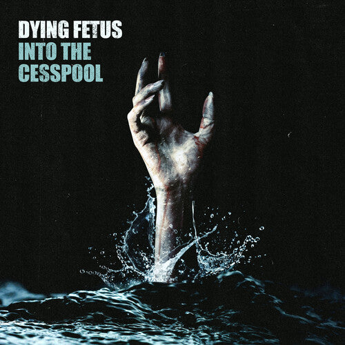 DYING FETUS Into The Cesspool Picture Disc RSD BF 2025