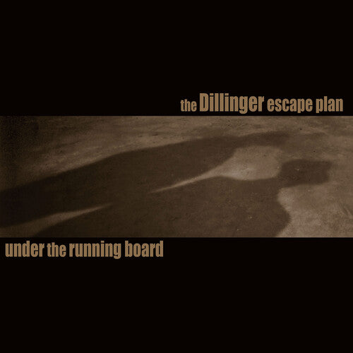 DILLINGER ESCAPE PLAN Under The Running Board 7" RSD BF 2025
