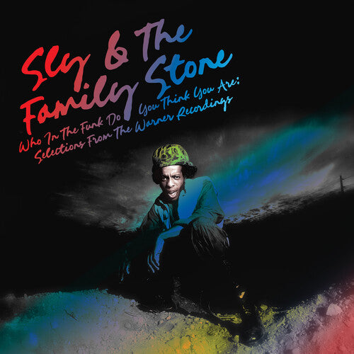 SLY AND THE FAMILY STONE Who In The Funk Do You Think You Are: Selections From The Warner Recordings New Vinyl LP Rhino SYEOR 2026