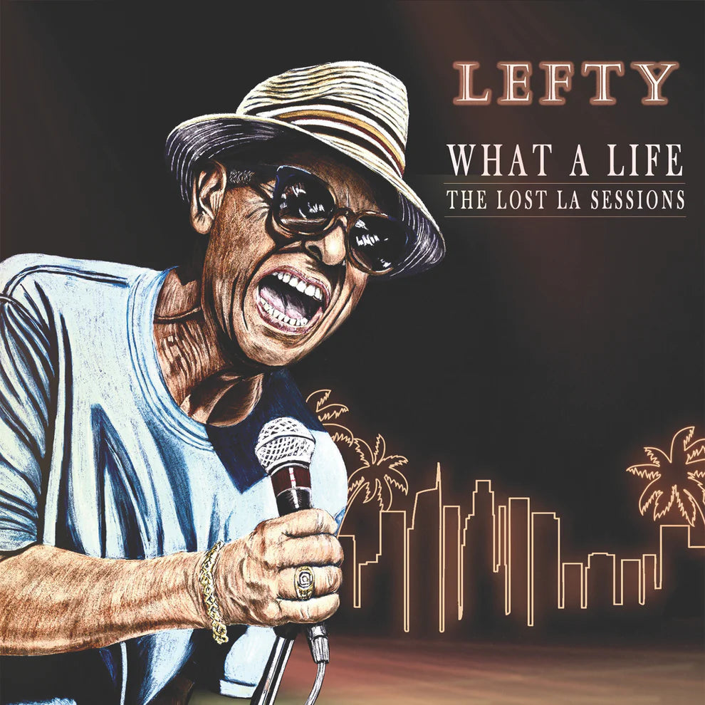 LEFTY What A Life: The Lost LA Sessions New Vinyl LP