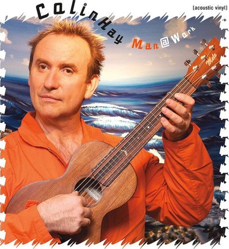 Colin Hay Man At Work (acoustic) New Vinyl LP