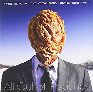 GALACTIC COWBOY ORCHESTRA All Out Of Peaches CD, Sealed/New