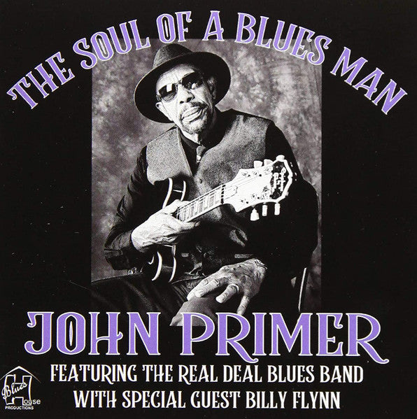JOHN PRIMER The Soul Of A Blues Man CD, very good plus