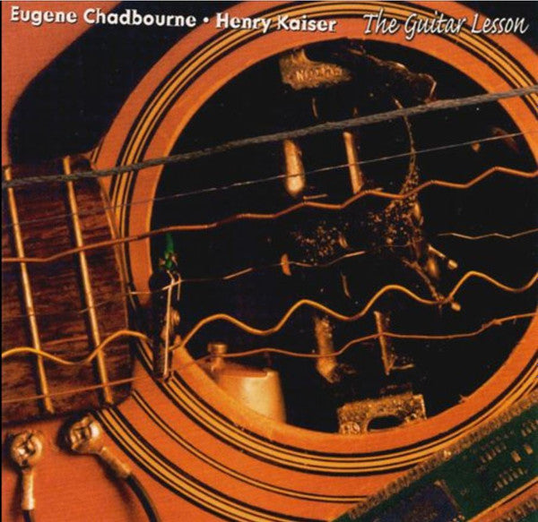 EUGENE CHADBOURNE / HENRY KAISER The Guitar Lesson CD, like new