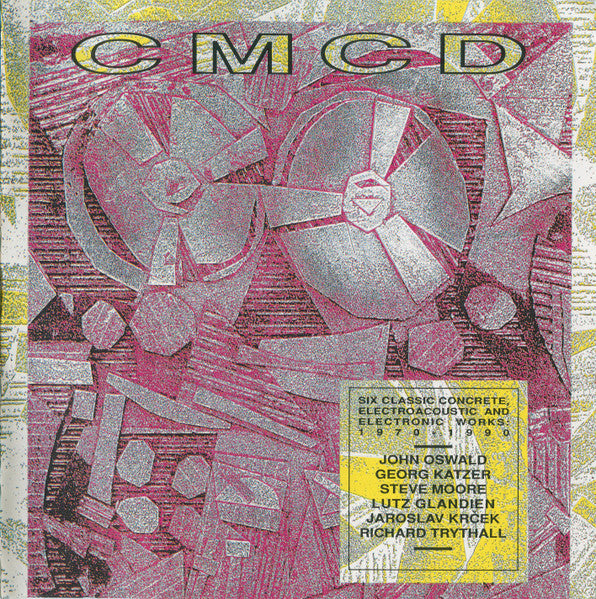 VARIOUS ARTISTS CMCD (Six Classic Concrete, Electroacoustic and Electronic Works Used CD, VG+