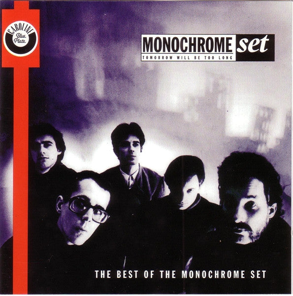 THE MONOCHROME SET Tomorrow Will Be Too Long CD, very good plus