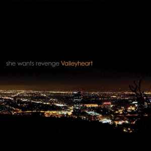 SHE WANTS REVENGE Valleyheart CD, like new