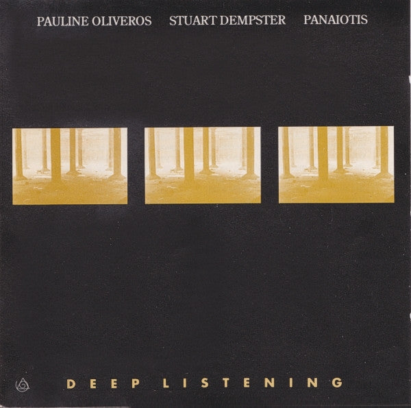 PAULINE OLIVEROS / STUART DEMPSTER / PANAIOTIS Deep Listening CD, like new