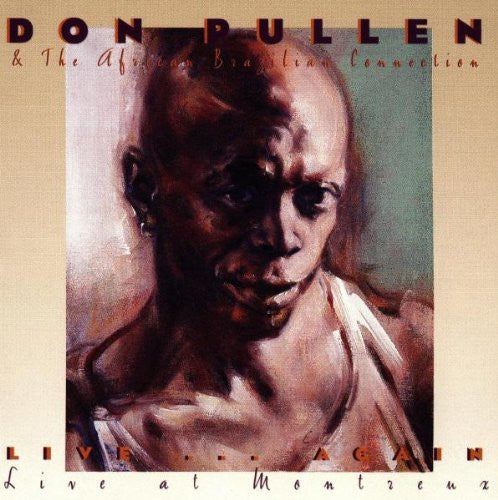 DON PULLEN & THE AFRICAN-BRAZILIAN CONNECTION Live ... Again Live At Montreux CD, very good plus