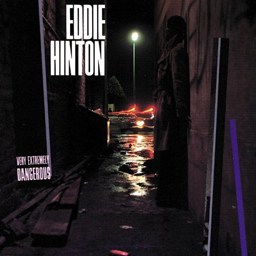 EDDIE HINTON Very Extremely Dangerous CD, like new