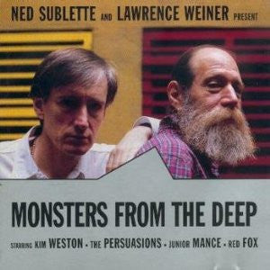 NED SUBLETTE AND LAWRENCE WEINER Present Monsters From The Deep CD, VG+
