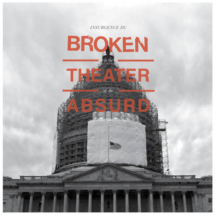 INSURGENCE DC Broken In The Theater Of The Absurd New Vinyl LP RSD 2019
