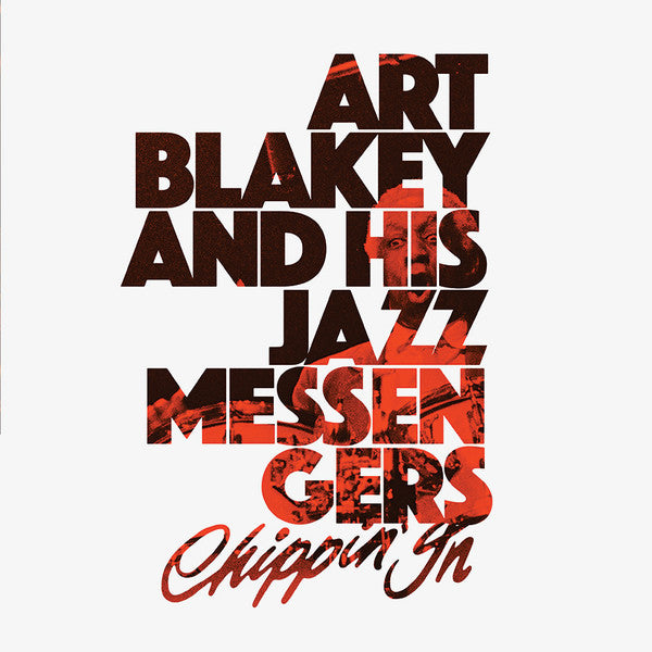 Art Blakey and His Jazz Messengers - Chippin' In - Clear Vinyl
