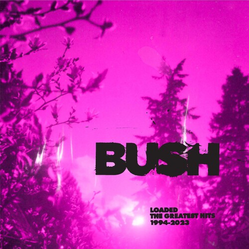 Bush - Loaded: The Greatest Hits 1994-2023 - Cloudy Clear Vinyl