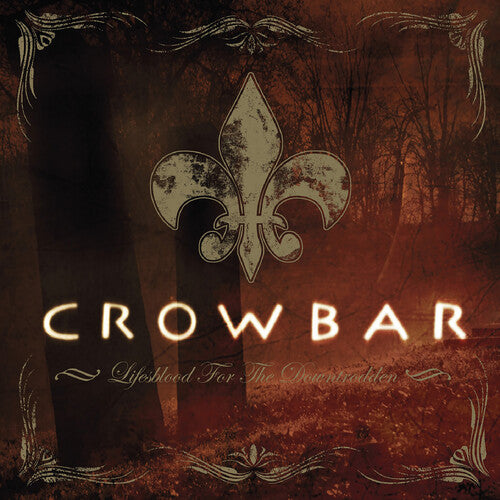 Crowbar - Lifesblood For The Downtrodden - Vinyl