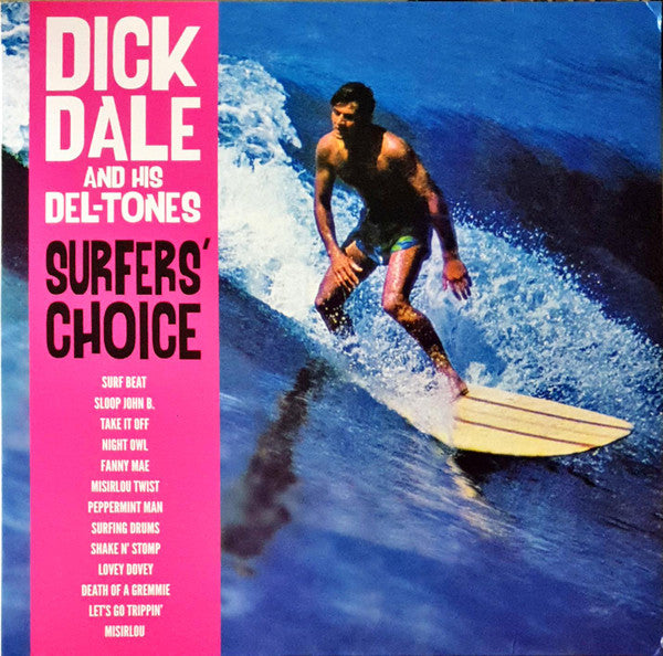 Dick Dale and His Del-tones Surfers' Choice - new vinyl