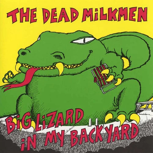 THE DEAD MILKMEN Big Lizard In My Backyard (IEX) New Vinyl LP