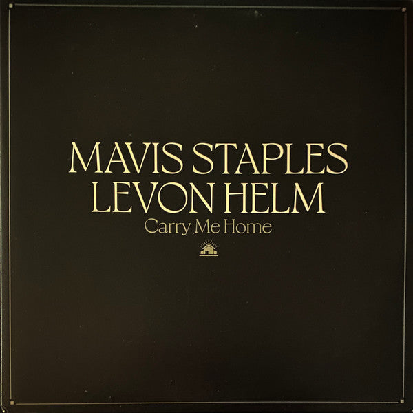 Mavis Staples & Levon Helm - Carry Me Home - LT ED COLORED VINYL New