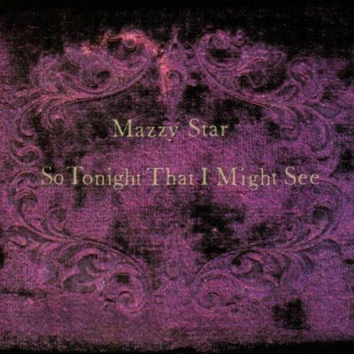 Mazzy Star So Tonight That I Might See - New Vinyl