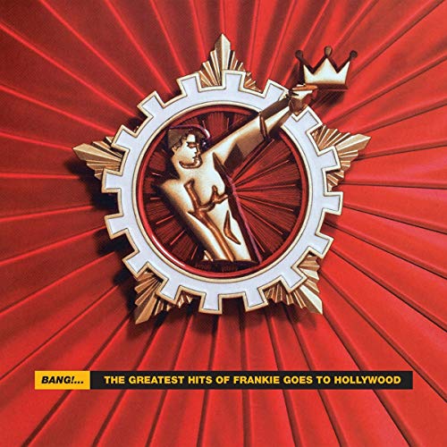 Frankie Goes To Hollywood - Bang!. The Greatest Hits Of Frankie Goes To Hollywood [2 Lp] - Vinyl