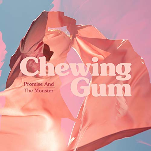 Promise and The Monster - Chewing Gum (bubble Gum Pink Vinyl) (i) - Vinyl