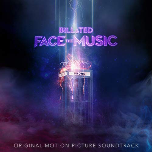 Bill & Ted Face The Music (original Motion Picture Soundtrack) [lp] - Vinyl