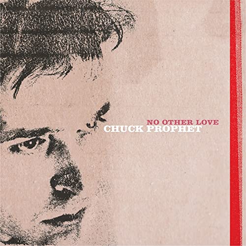 Chuck Prophet - No Other Love - Vinyl