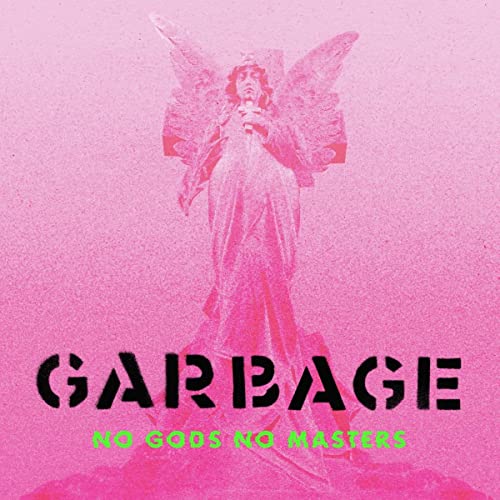 Garbage - No Gods No Masters - Vinyl