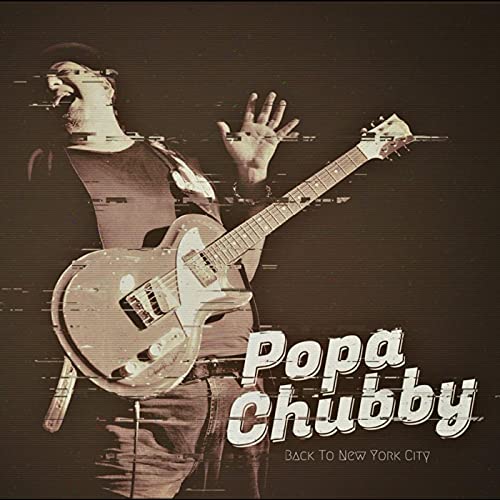 Popa Chubby - Back To New York City (2lp) - Vinyl