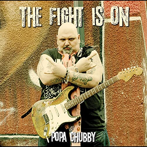 Popa Chubby - The Fight Is On (2lp) - Vinyl