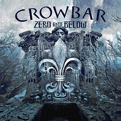 Crowbar Zero And Below - Vinyl