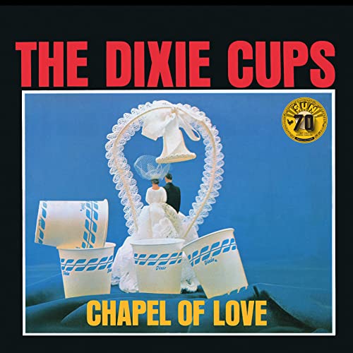 The Dixie Cups - Chapel Of Love (sun Records 70th Anniversary) [lp] - Vinyl