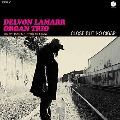 Delvon Lamarr Organ Trio - Close But No Cigar - Vinyl