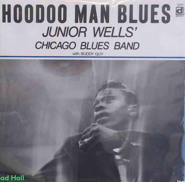 Junior Wells' Chicago Blues Band - Hoodoo Man Blues - Vinyl