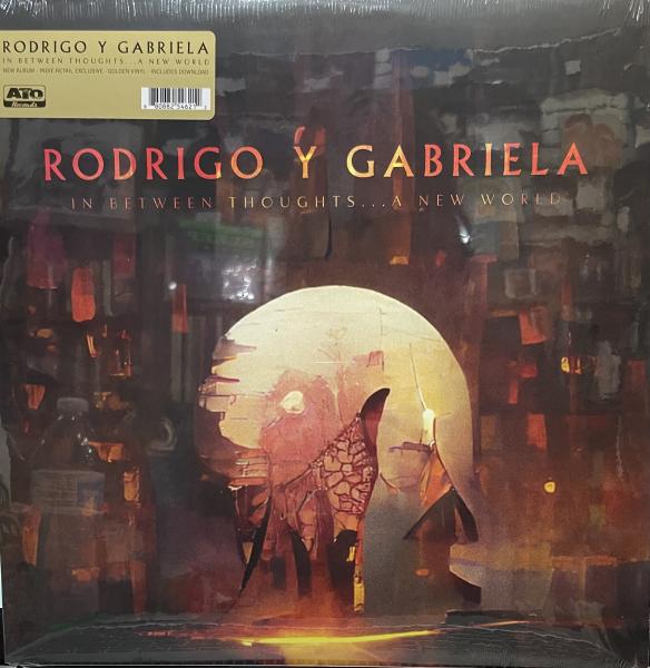 Rodrigo Y Gabriela - In Between Thoughts... A New World - Golden Vinyl