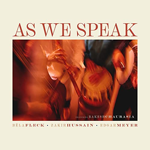 Bela Fleck, Zakir Hussain, Edgar Meyer - As We Speak - Vinyl