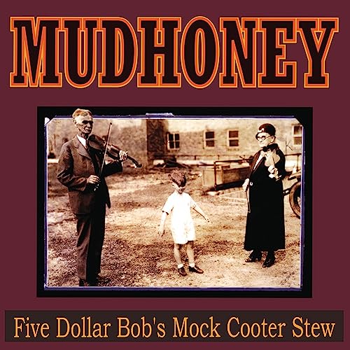 Mudhoney - Five Dollar Bob''s Mock Cooter Stew - Vinyl